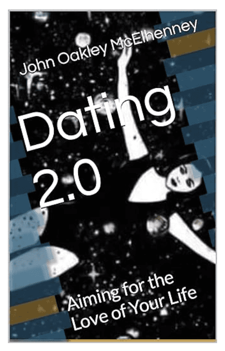 dating 2.0 by john oakley mcelhenney